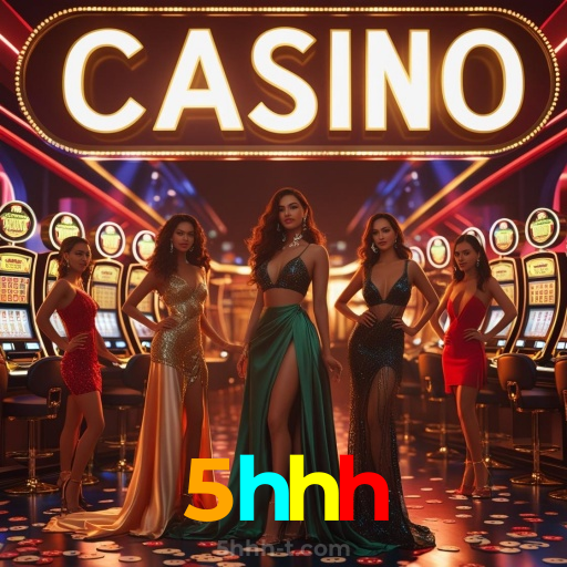 5hhh：Aposte no futebol e jogue no melhor cassino online para grandes vitórias!